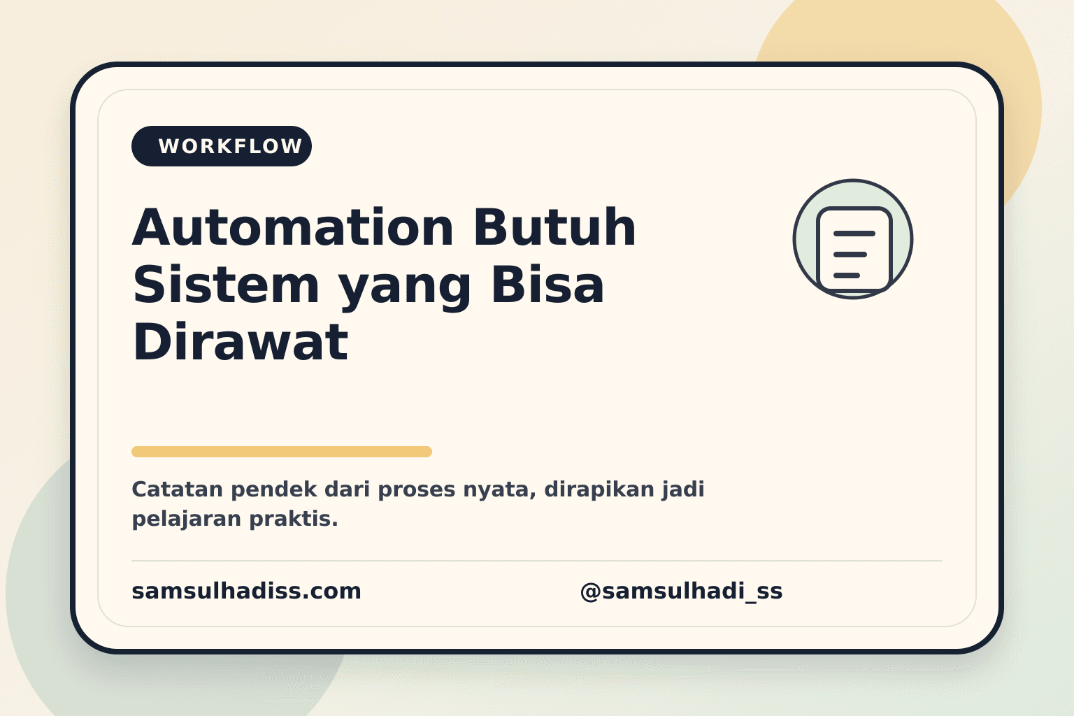 Automation Butuh Sistem yang Bisa Dirawat