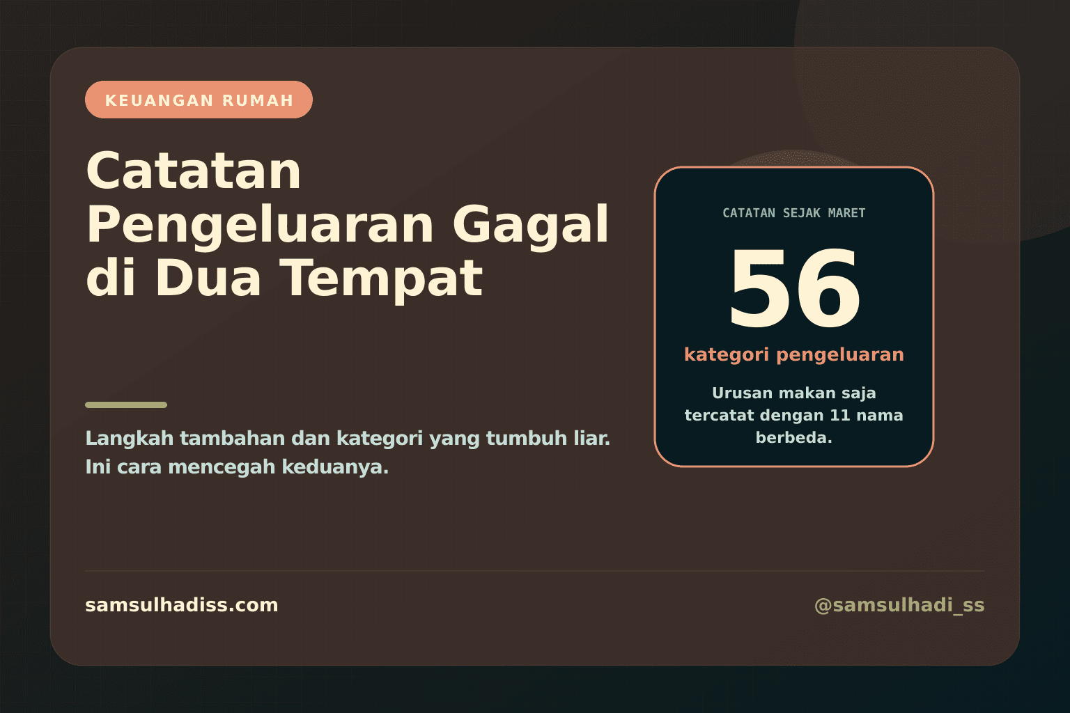 Catatan Pengeluaran Rumah Tangga Jarang Gagal di Niat. Gagalnya di Dua Tempat Ini