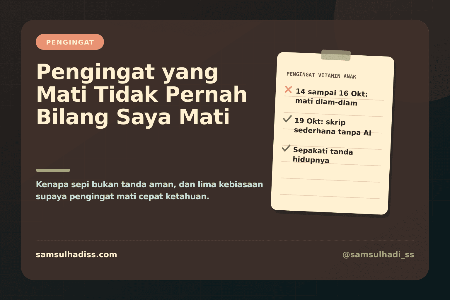 Pengingat yang Mati Tidak Pernah Bilang "Saya Mati". Cara Supaya Kamu Tahu Lebih Cepat