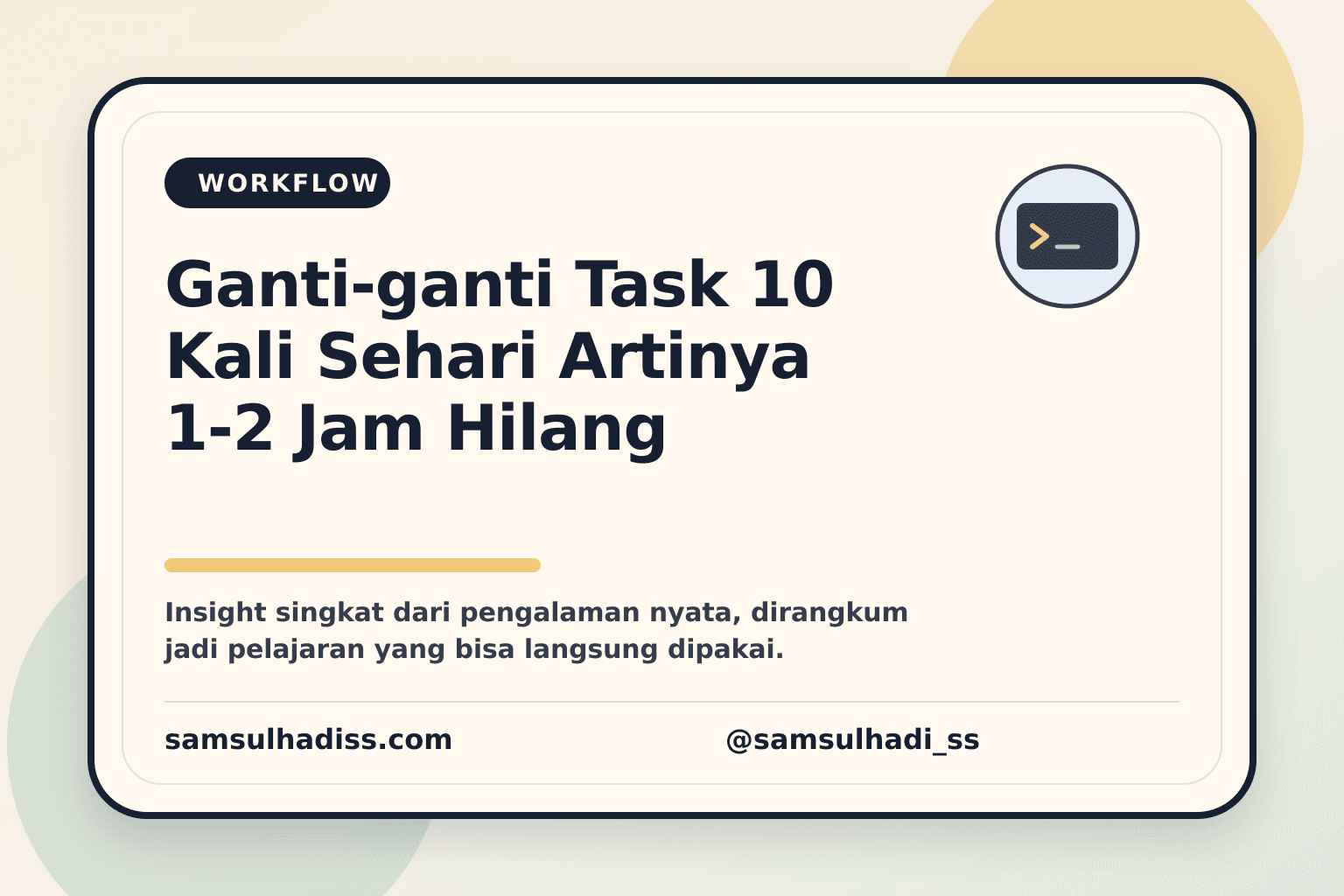 Saya Hitung: Ganti-ganti Task 10 Kali Sehari Artinya 1-2 Jam Hilang Hanya untuk Warm Up Ulang