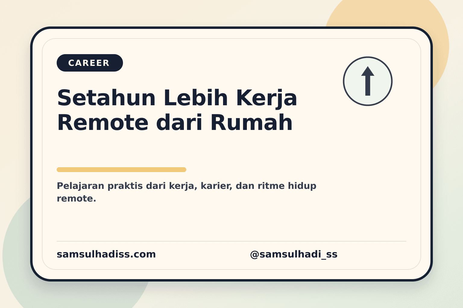 Setahun Lebih Kerja Remote dari Rumah, Ini yang Paling Saya Syukuri dan Paling Saya Sesali